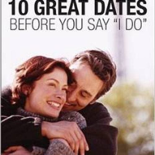 10 Great Dates Before You Say “I Do”